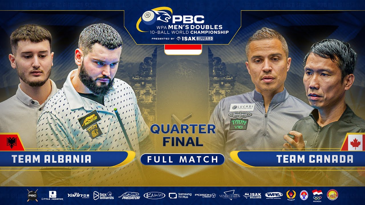 🇦🇱 ALBANIA vs CANADA 🇨🇦 ▸ QUARTER FINAL ▸ WPA Men's Doubles 10-Ball World Championship 2025