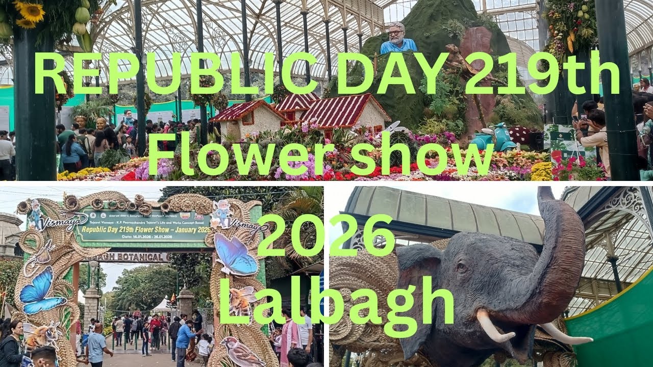 Republic day 219th Lalbagh flower show 2026@Bengaluru