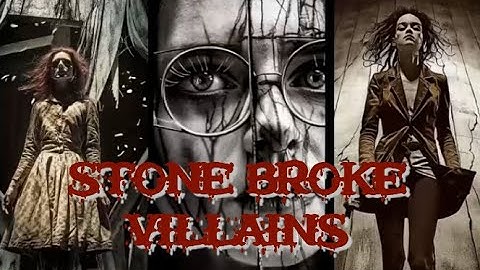 Stone Broke Villains * The Broken (Official Music Video)
