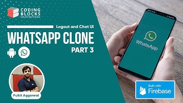 How to make a WhatsApp Clone | Logout & Chat UI | Android and Firebase - by Pulkit Aggarwal | Part 3