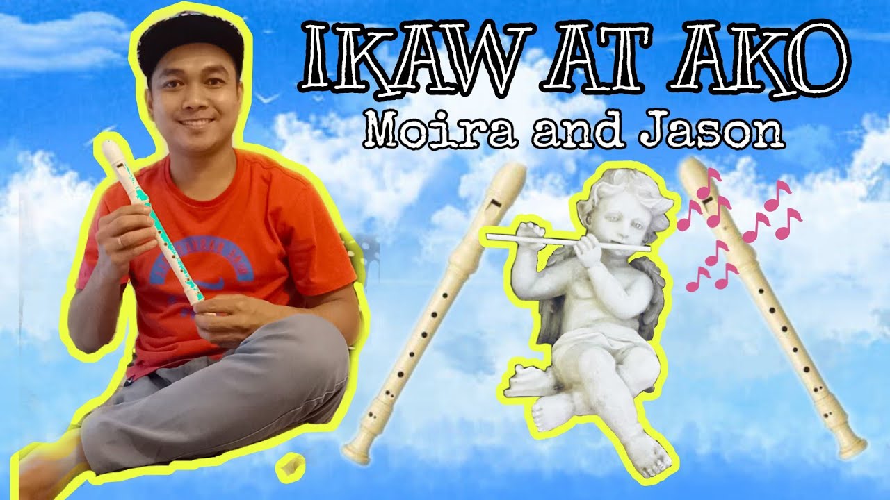 IKAW AT AKO BY MOIRA DELA TORRE and JASON HERNANDEZ FLUTE YouTube