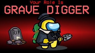 NEW Gravedigger Role In Among Us Is OP...