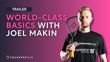 Squash Coaching: World Class Basics - With Joel Makin | Trailer