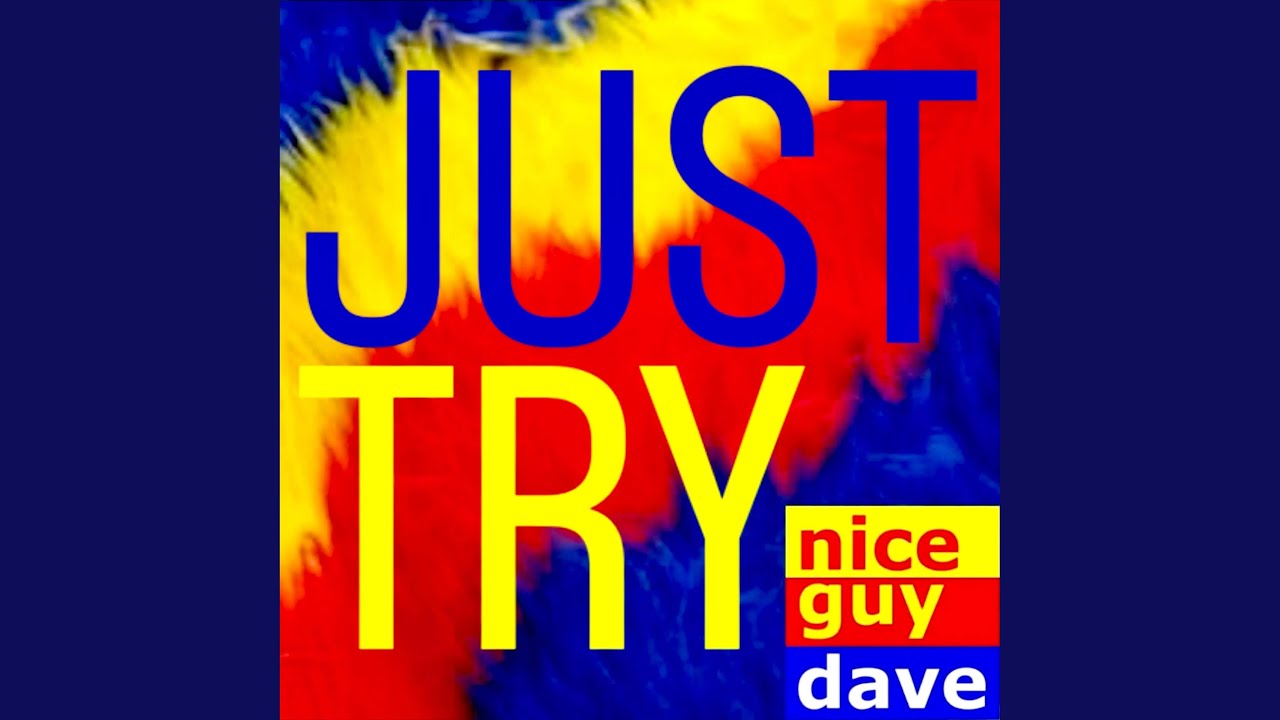 Just Try - YouTube