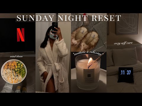 RELAXING SUNDAY NIGHT RESET | slow & calming self care, hair care, preparing for the month & more