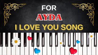 For AYDA – I Love You Song | I Love You, Ayda