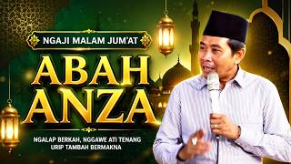 PENGAJIAN AKBAR MALAM JUM'AT 27 AGUSTUS 2026 BERSAMA ABAH ANZA KH ANWAR ZAHID