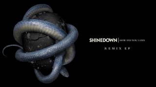 Shinedown - How Did You Love (Twine Remix) [Official Audio] chords