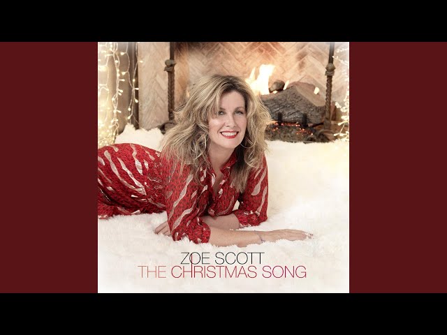 ZOE SCOTT - THE CHRISTMAS SONG