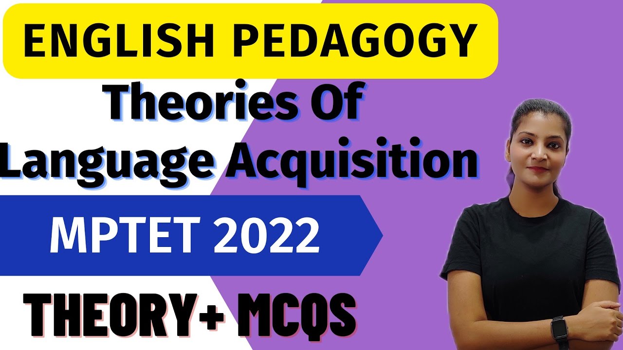 Language Acquisition theories/ English Pedagogy || MPTET2022 CTET REET# ...