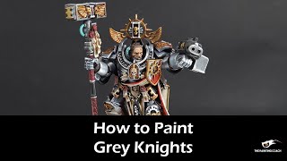 How to Paint Grey Knights