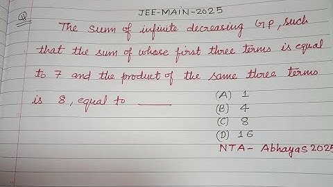 The sum of infinite decreasing GP such that the sum of whose first.. | jee mains maths | progression