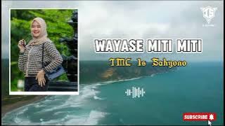 Download lagu T.M.C Wayase 🏝️MITI MITI Remix Is Sahyono 2024
