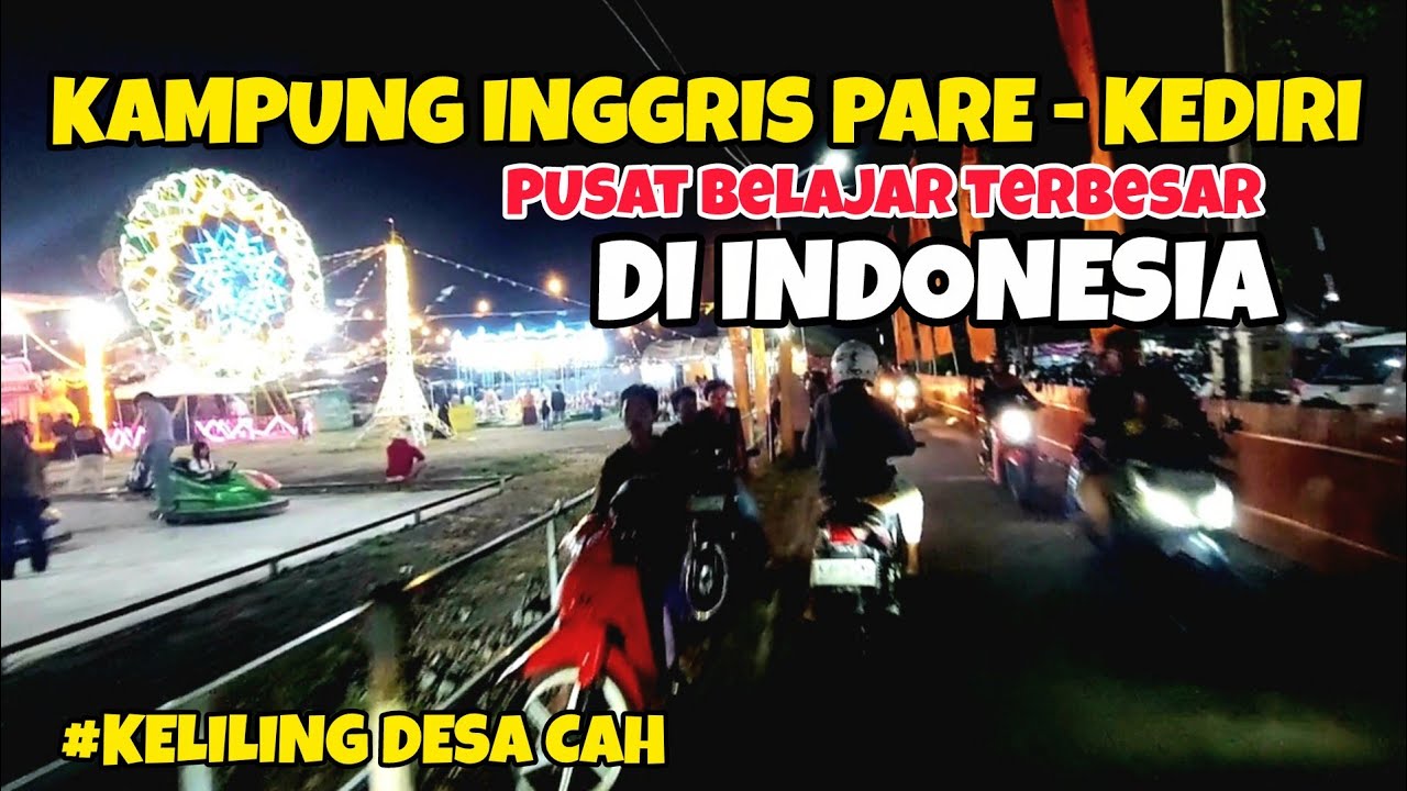 KAMPUNG INGGRIS - PARE - KEDIRI || PUSAT BELAJAR BAHASA TERBESAR DI INDONESIA 
