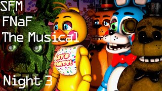 [SFM] FNAF The Musical Night 3 by Random Encounters - Animation by DNC414