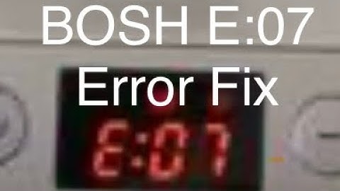 Bosh Dishwasher E07 error, explanation and fix!