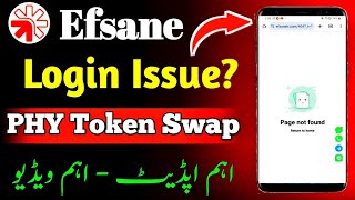 Efsane Login Issue Solved || PHY Token Swap Process || Efsane New Update