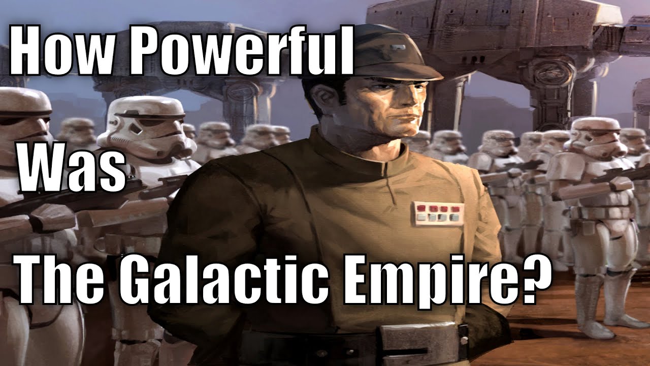 How Powerful Was The Galactic Empire? - YouTube