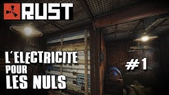 Rust - L'électricité pour les Nuls #1 : De la lumière la nuit !