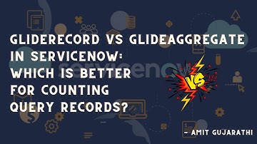 Simplifying ServiceNow Row Count: GlideRecord and GlideAggregate Explained