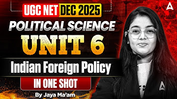 UGC NET Political Science | UGC NET Political Science Unit 6 Indian Foreign Policy | By Jaya Ma