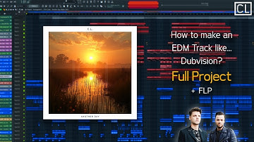 How to make a track like DubVision? | Another Day EDM Project Showcase
