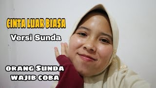 Andmesh Kamaleng - Cinta Luar Biasa (Sunda Version)