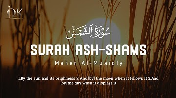 🌄🌼Surah Ash-Shams (سورة الشمس) Maher Al-Muaiqly (ماهر_المعيقلي)❣️😍