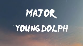 Young Dolph - Major (Lyrics) | I turned dirt into diamonds, that's major (uh-huh)