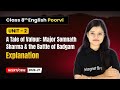 A Tale of Valour - Explanation | Class 8th English (Poorvi) | Unit 2 | CBSE 2025-26