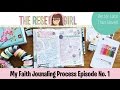 Faith Journal with Me: My Journaling Process Episode No. 1