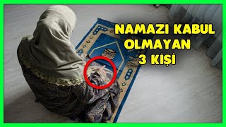 Ne Yaparsa Yapsın Namazı Kabul Olmayan 3 Kişi screenshot 2