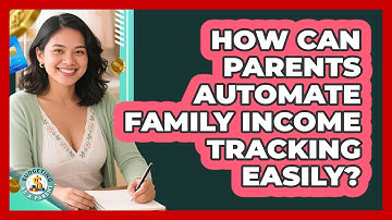 How Can Parents Automate Family Income Tracking Easily? - Budgeting as a Parent