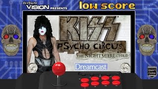 Low Score: Episode 39: KISS Psycho Circus (2000) Dreamcast