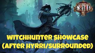 [PoE2] Witchhunter Showcase after Hyrri/Surrounded Respec