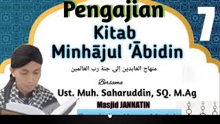 MINHAJUL 'ABIDIN | PART 7 | BAB MUKADDIMAH: TENTANG 'AWARID | Muh Saharuddin