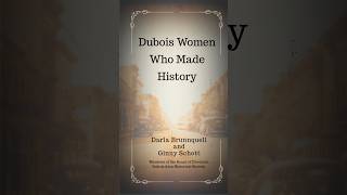 The Clearfield County Chronicles: Dubois Women Who Made History