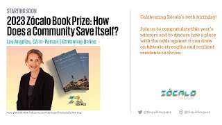 2023 Zócalo Book Prize: How Does a Community Save Itself at Zócalo Public Square
