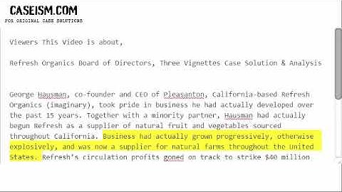 Refresh Organics Board of Directors, Three Vignettes  Case Solution & Analysis- Caseism.com