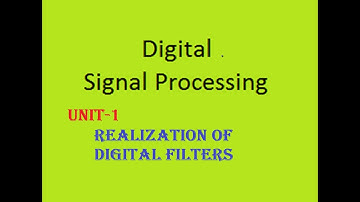 Digital Signal Processing (DSP) UNIT-1 MATERIAL:::: Realization of Digital Filters