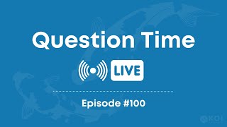 Koi Question Time Live #100 | Koi Pond Help & Advice