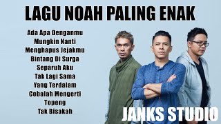 10 LAGU NOAH PALING ENAK