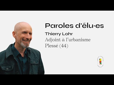Témoignage｜Thierry Lohr, élu à Plessé (44)