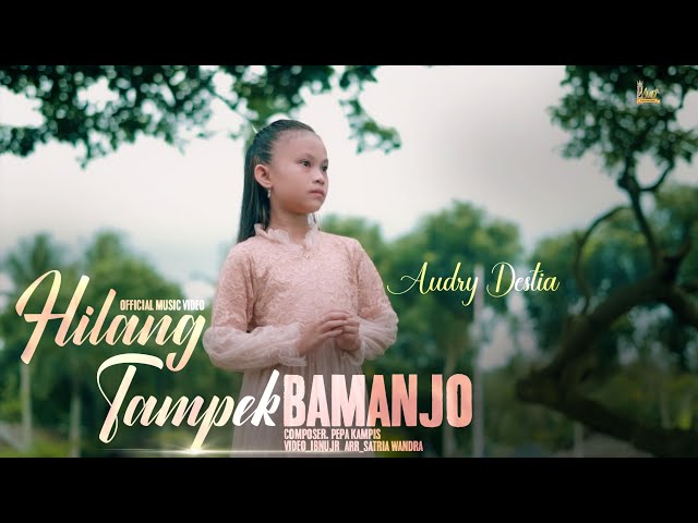 Audry Destia - Hilang Tampek Bamanjo ( Official Music Video) class=