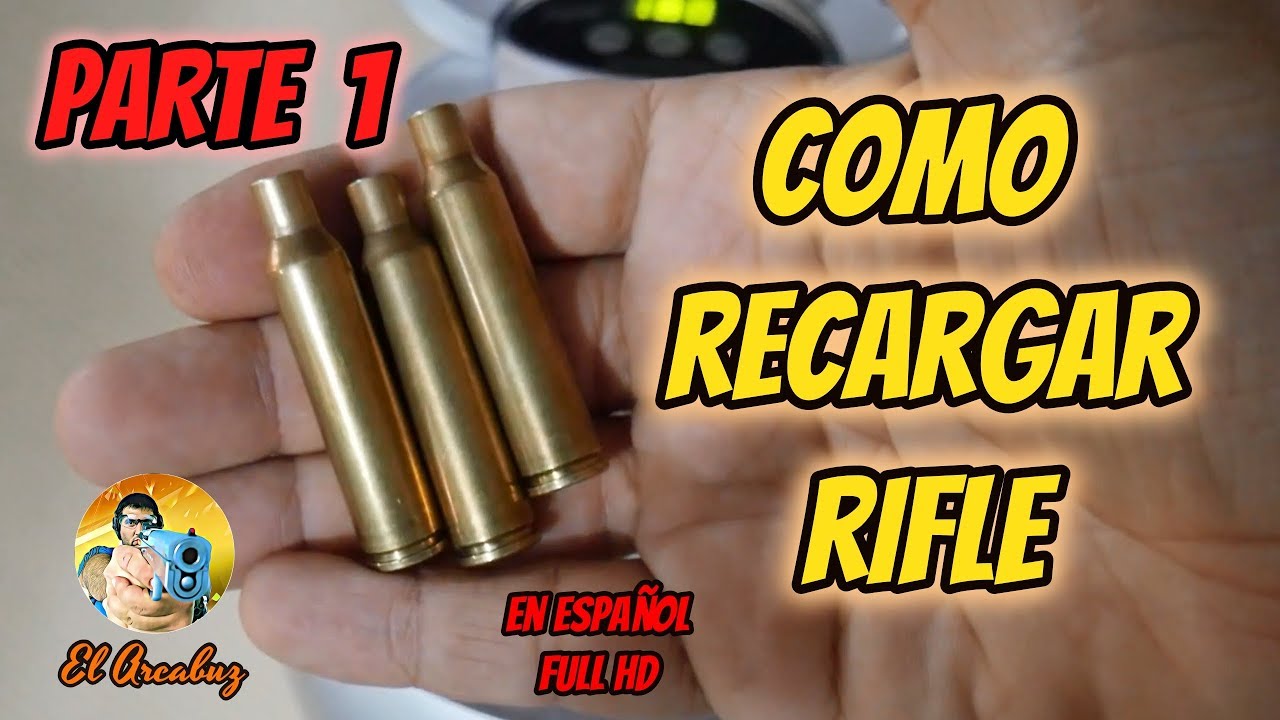 COMO RECARGAR RIFLE (PARTE 1) - En Español FullHD - EL ARCABUZ