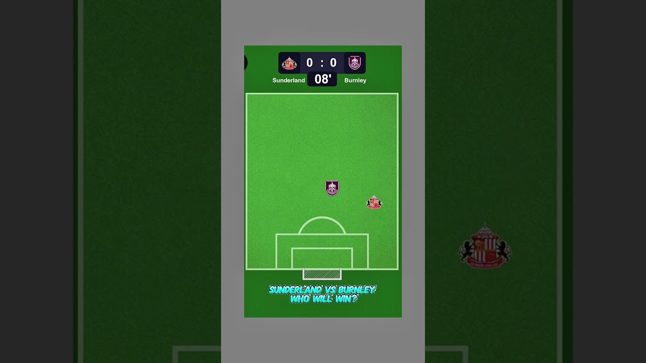 Who Will Win? Sunderland VS Burnley 