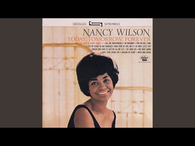 Nancy Wilson - (I Left My Heart) In San Francisco