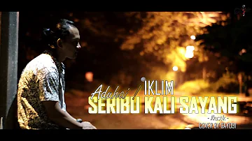 ADUHAI ! SERIBU KALI SAYANG - IKLIM || COVER GAYO91 ( AKUSTIK VERSION )