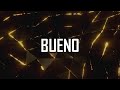 BUENO | Omar Rodriguez | Letra