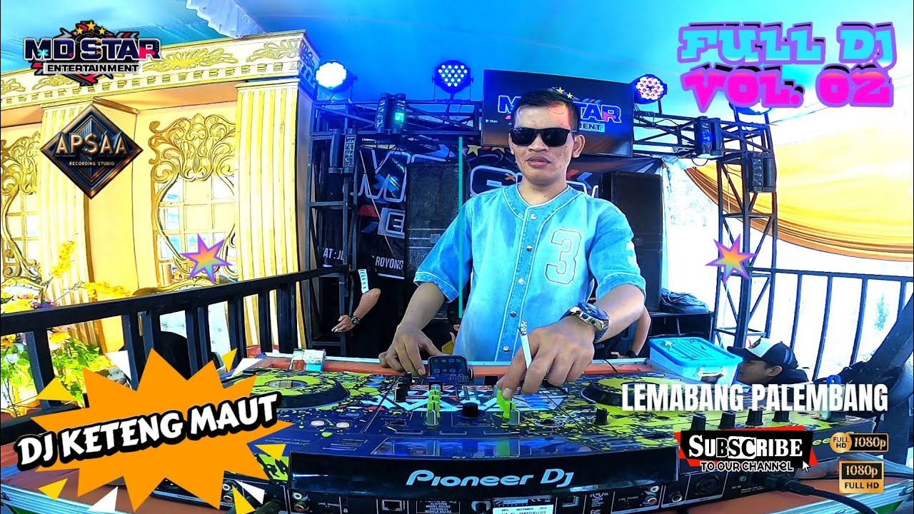 MD STAR ENTERTAINMENT I DJ KETENG MAUT I VOL 02 I SUMUR TINGGI 1 LEMABANG PALEMBANG